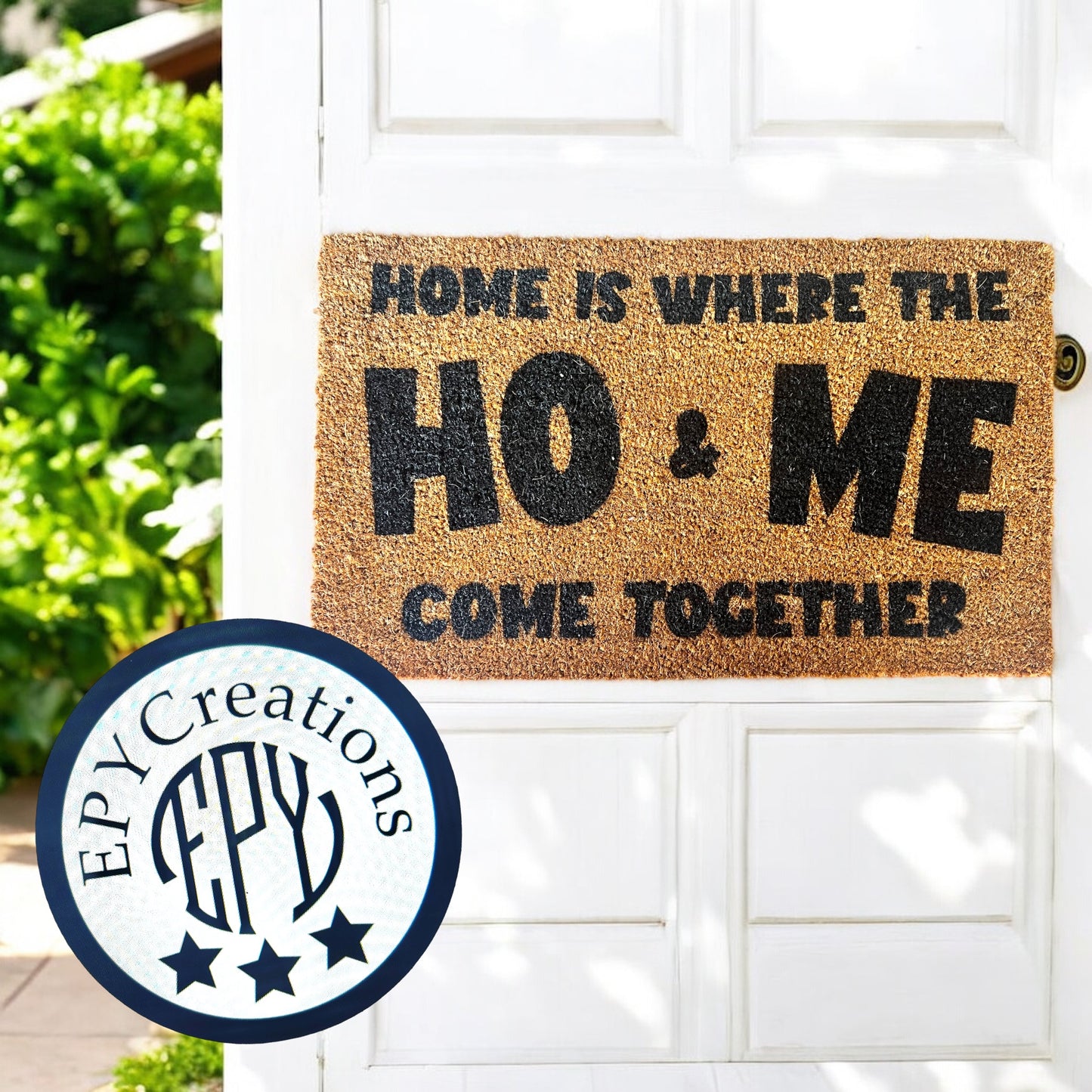 Home is Where the Ho & Me Mat