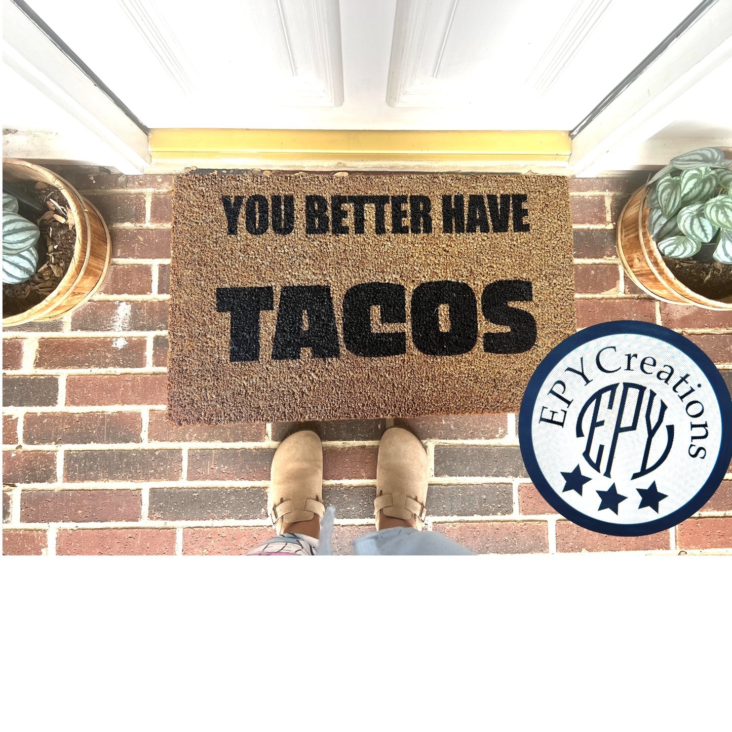 You Better Have Tacos Mat