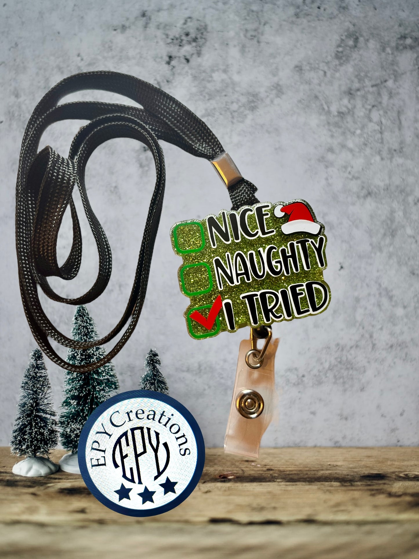 Nice, Naughty, I tried 2in Acrylic Badge Reel