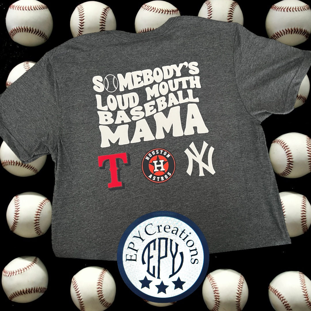 Somebody’s Loud Mouth Baseball Mama