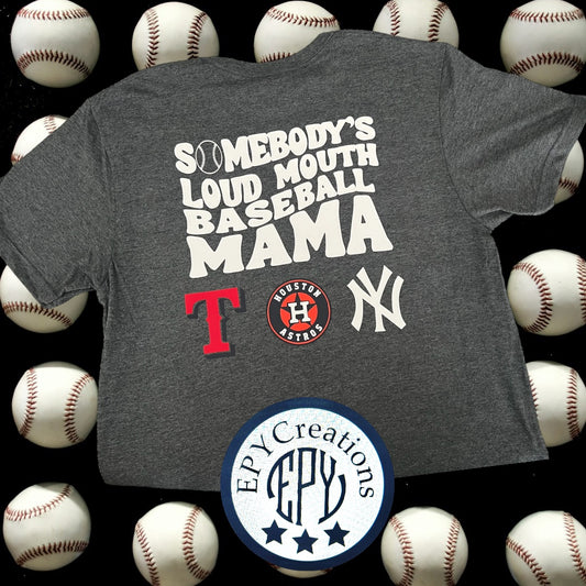 Somebody’s Loud Mouth Baseball Mama