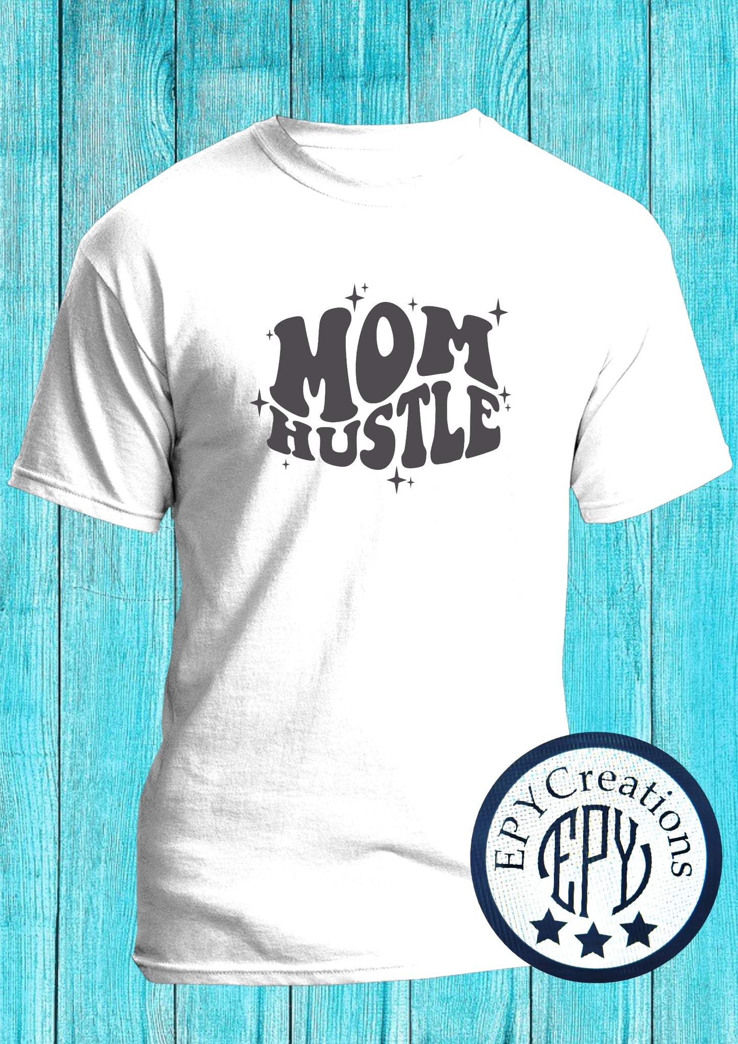 Mom Tee- Mom Hustle Shirt