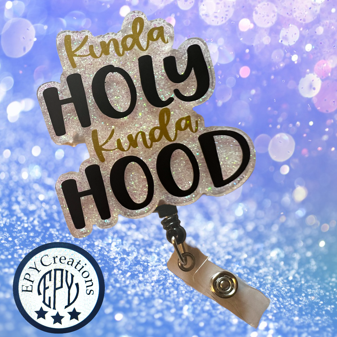 Kinda Holy, Kinda Hood Acrylic