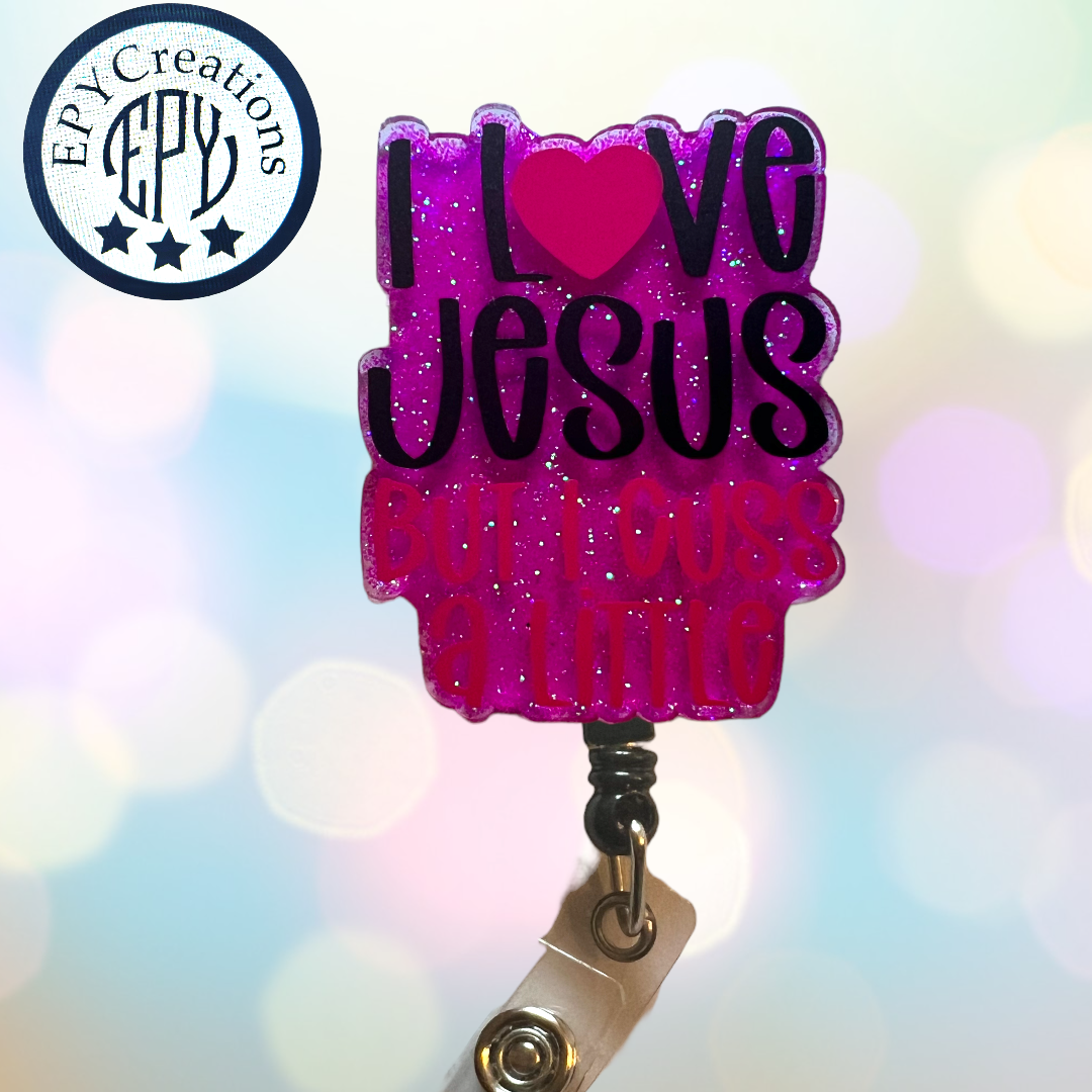 I Love Jesus but I Cuss a Little Acrylic