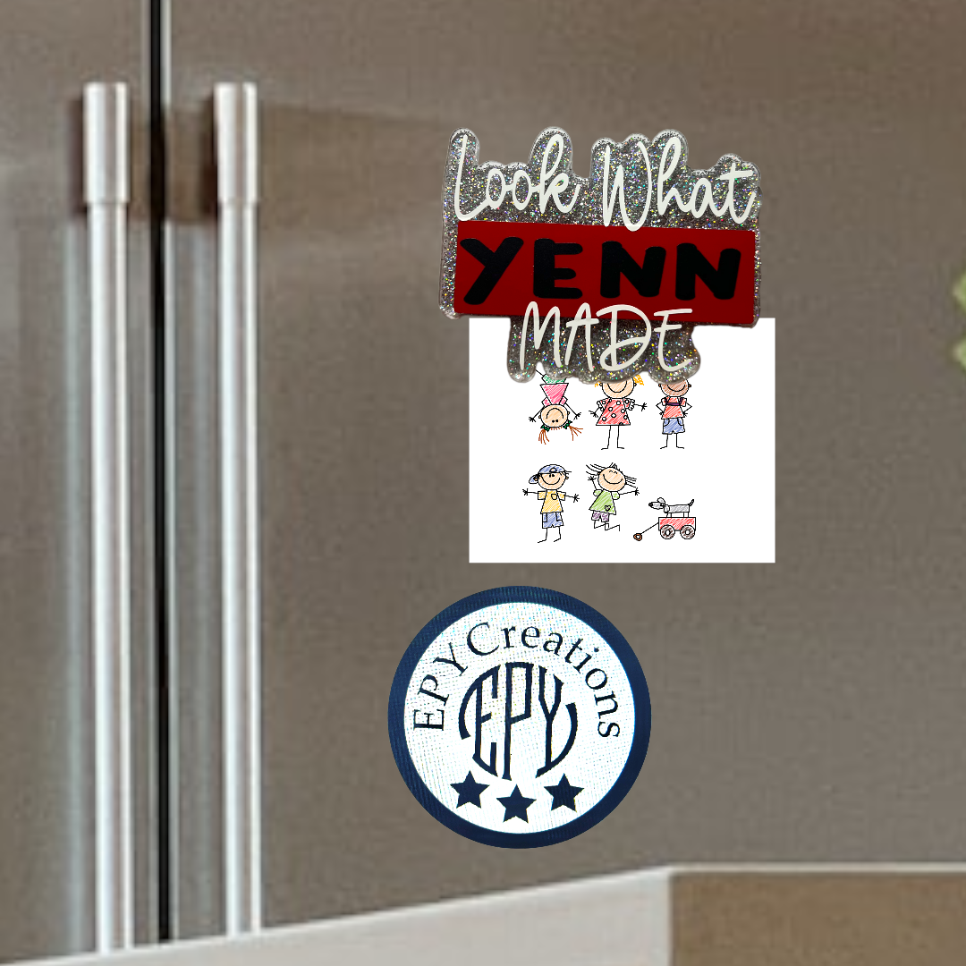 Look What “NAME” Made Acrylic (Magnet)