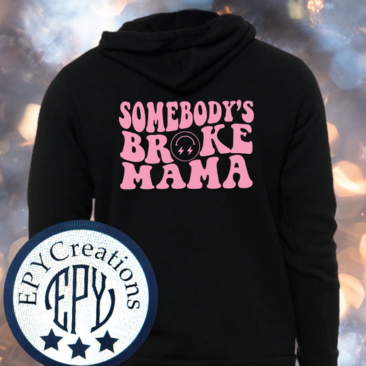 Somebody’s Broke Mama