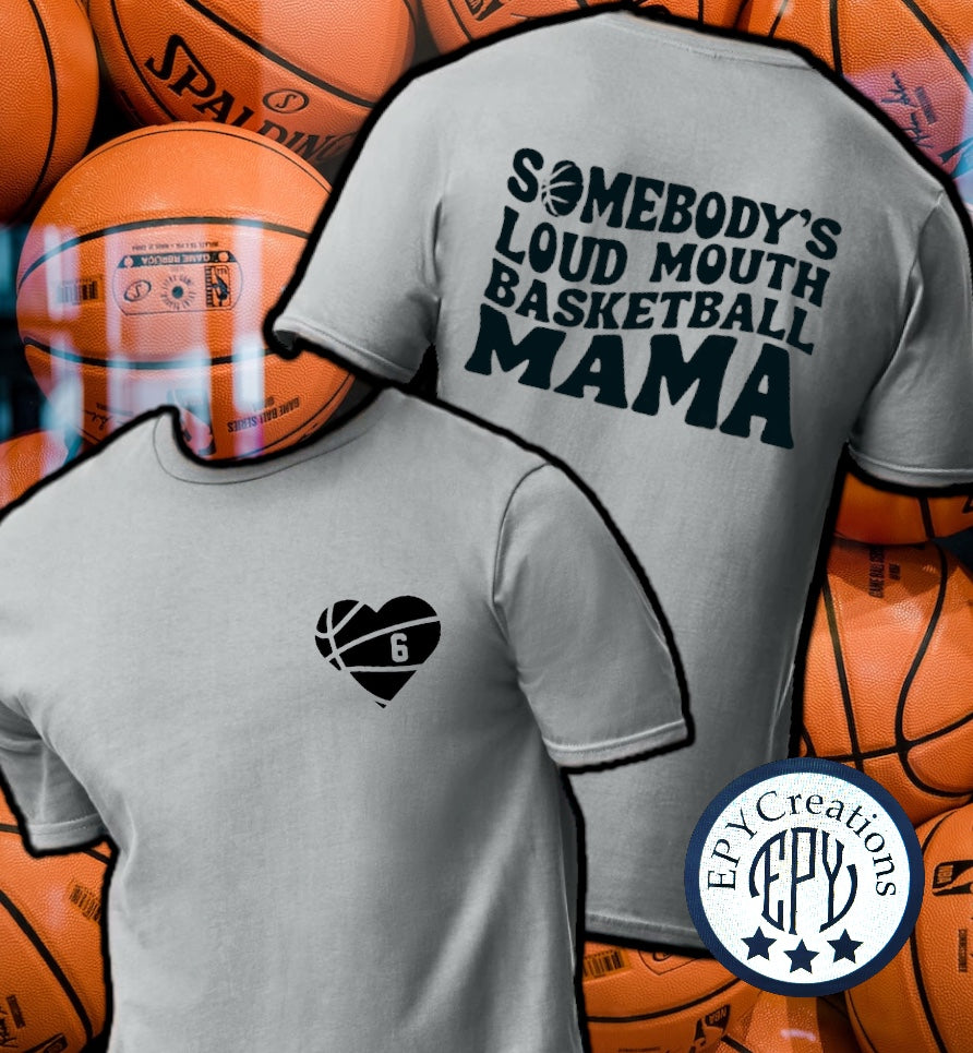 Somebody’s Loud Mouth Basketball Mama